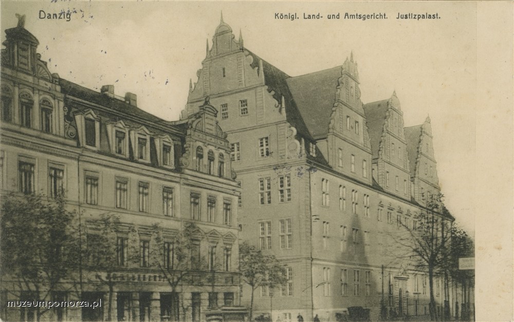 Gdańsk, Gmach Sądu Okręgowego, Danzig Königl. Land - u. Amstgericht